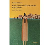 Racconti di Gerusalemme e dintorni
