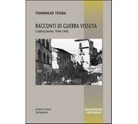 Racconti di guerra vissuta. Garfagnana 1944-1945 - Teora Tommaso