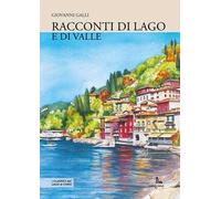 Racconti di lago (e di valle)