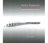 Racconti di luce. L'essenza della fotografia - [Esperidi]