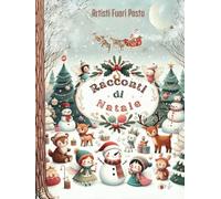 Racconti di Natale: il libro delle feste del podcast "Fiabe per bambini"