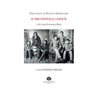 Racconti di nativi americani: il mio popolo, i Sioux
