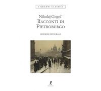 Racconti di Pietroburgo. Ediz. integrale