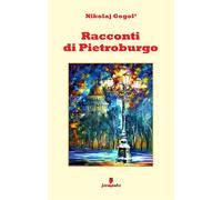 Racconti di Pietroburgo - Gogol' Nikolaj
