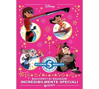 Racconti di ragazze incredibilmente speciali. Supereroine speciali. Ediz. a colori