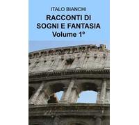 Racconti di sogni e fantasia. Vol. 1