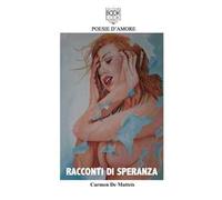 Racconti di speranza - [Lupi editore]