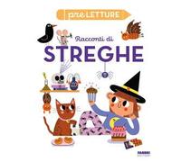 Racconti di streghe. Preletture. Ediz. a colori