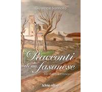 Racconti di un fasanese. Tra storia e cronaca