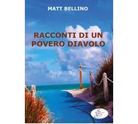 Racconti di un povero diavolo - [SBS Edizioni]
