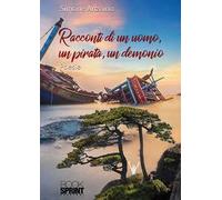 Racconti di un uomo, un pirata, un demonio