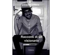 Racconti di un visionario