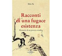 Racconti di una fugace esistenza. Memorie di un povero erudito