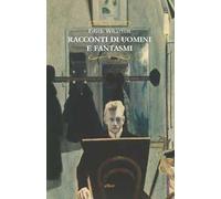 Racconti di uomini e fantasmi