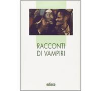 Racconti di vampiri. Per la Scuola media