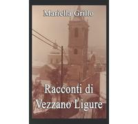Racconti di Vezzano Ligure