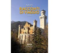 Racconti di viaggio 2025 (Vol.)