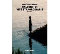 Racconti di vite straordinarie
