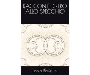 RACCONTI DIETRO ALLO SPECCHIO