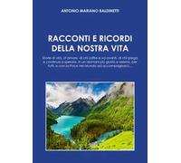 Racconti e ricordi della nostra vita