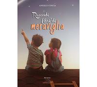 Racconti. Ebri* di meraviglia