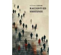 Racconti ed esistenze