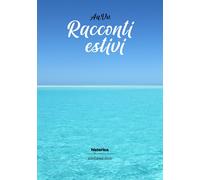 Racconti estivi (2025) - [Historica Edizioni]