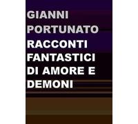 Racconti fantastici di amore e demoni
