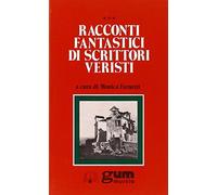 Racconti fantastici di scrittori veristi