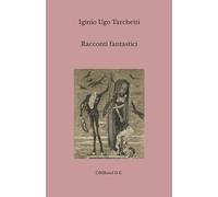 Racconti fantastici: (Edizione integrale)