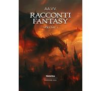 Racconti fantasy 2024 (Vol. 1)
