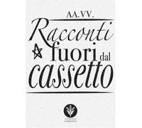 Racconti fuori dal cassetto