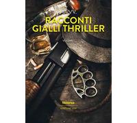 Racconti gialli thriller (2025). Vol. 1