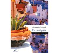 Racconti greci: Kalimera, Kalispera, Kalinikhta