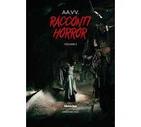 Racconti horror 2024. Vol. 2