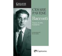 Racconti. Il paese, la città, la prigione