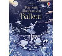 Racconti illustrati dai balletti
