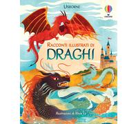 Racconti illustrati di draghi [Hardcover] Le Khoa; Prentice, Andy; Lloyd Jones,