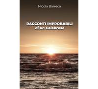 Racconti improbabili di un Calabrese: La guerra di Kent - Solo - Terremoto
