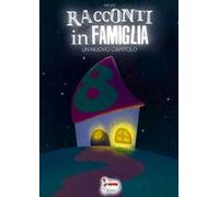 Racconti in famiglia. Un nuovo capitolo