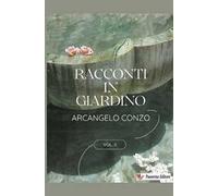 Racconti in giardino. Nuova ediz.. Vol. 2