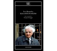 Racconti in sogno - Bonnefoy Yves