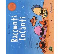 Racconti incanti. Ediz. illustrata. Con CD Audio