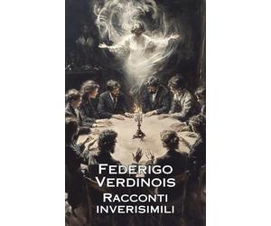Racconti inverisimili: di Federigo Verdinois