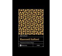 Racconti italiani [Hardcover] [May 01, 2026] Mary Shelley and Di Biagio, Giulia