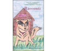 Racconti. Le storie raccontate dagli alunni della scuola primaria e secondaria di primo grado