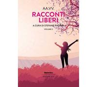 Racconti liberi (2024). Vol. 2