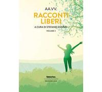 Racconti liberi (2024). Vol. 3