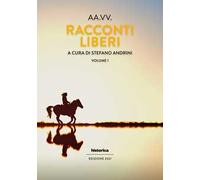 Racconti liberi. Vol. 1