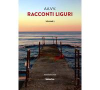 Racconti liguri (Vol. 2) [Paperback] [Jul 14, 2020] AA.VV.